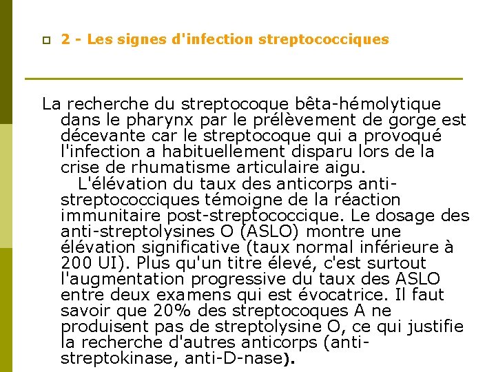 p 2 - Les signes d'infection streptococciques La recherche du streptocoque bêta-hémolytique dans le p 2 - Les signes d'infection streptococciques La recherche du streptocoque bêta-hémolytique dans le