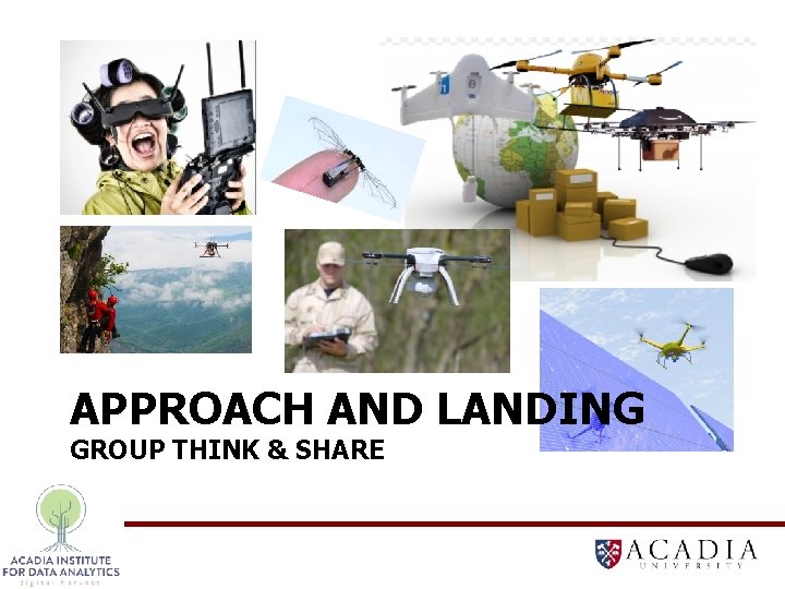 APPROACH AND LANDING GROUP THINK & SHARE 