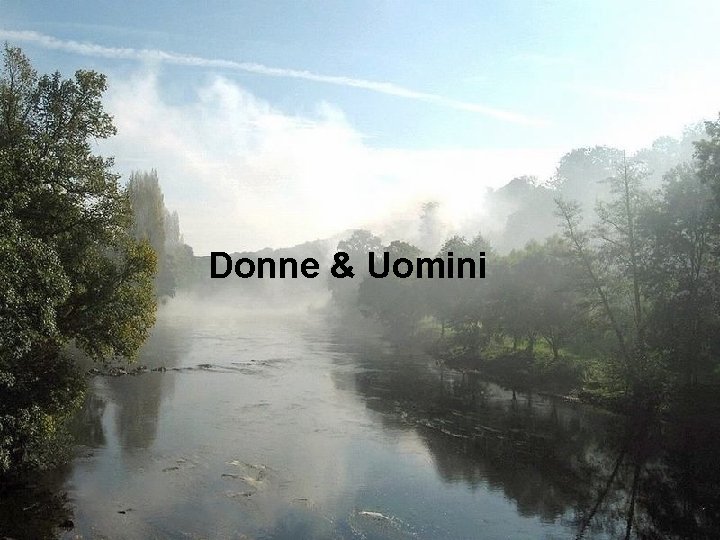 Donne & Uomini 