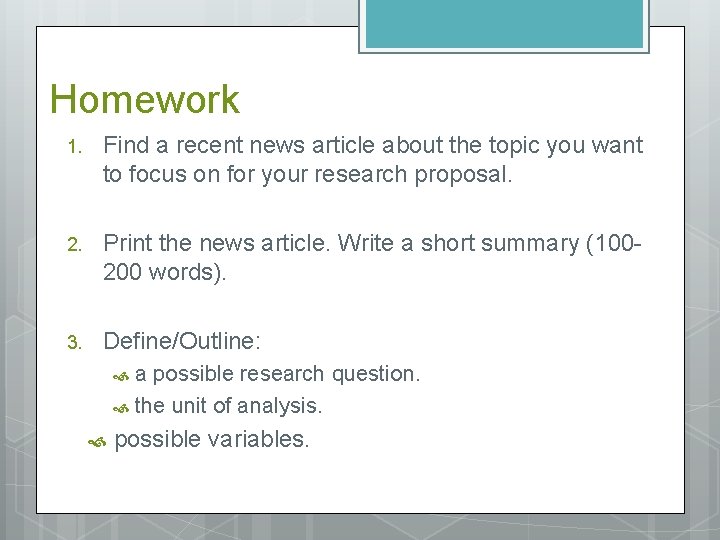 Homework 1. Find a recent news article about the topic you want to focus