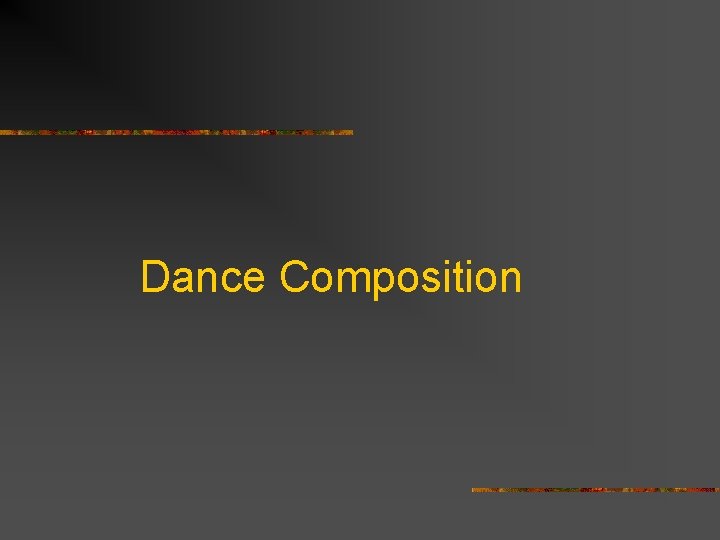 Dance Composition 