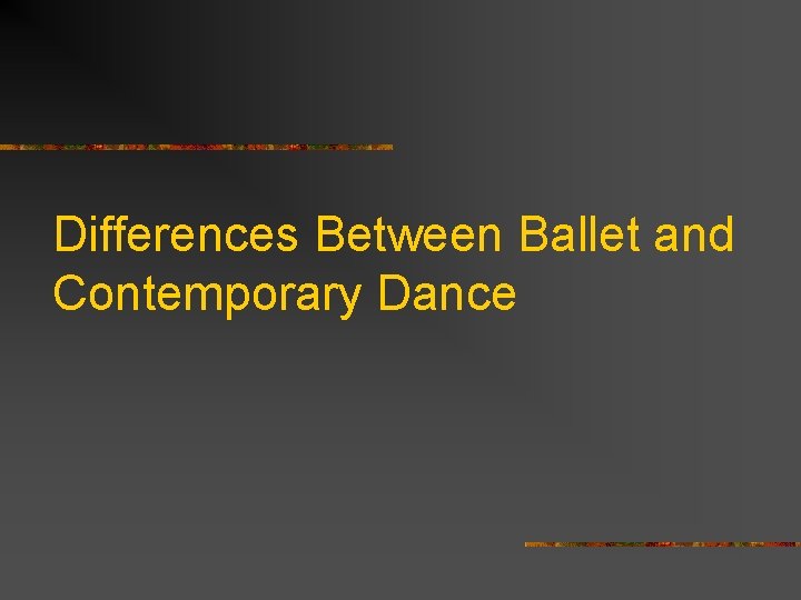 Differences Between Ballet and Contemporary Dance 