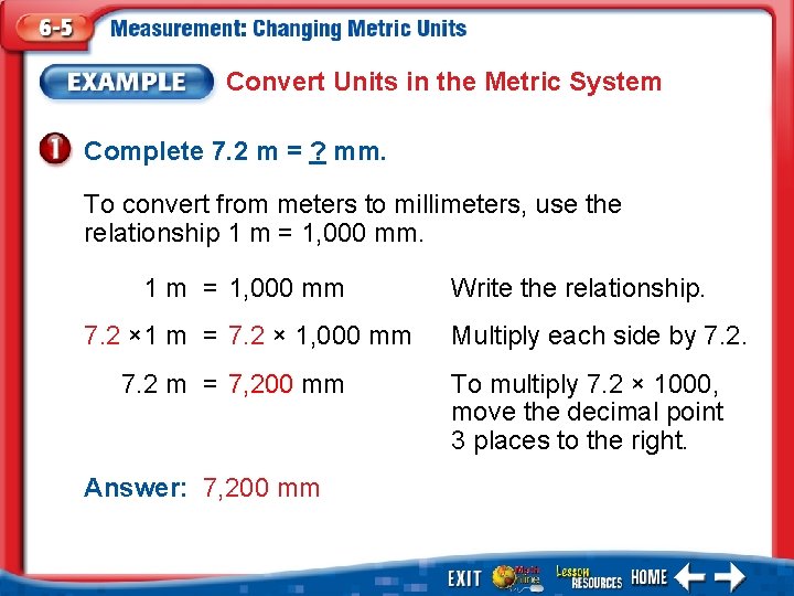Convert Units in the Metric System Complete 7. 2 m = ? mm. To