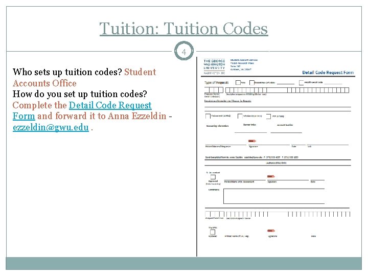 Tuition: Tuition Codes 4 Who sets up tuition codes? Student Accounts Office How do Tuition: Tuition Codes 4 Who sets up tuition codes? Student Accounts Office How do