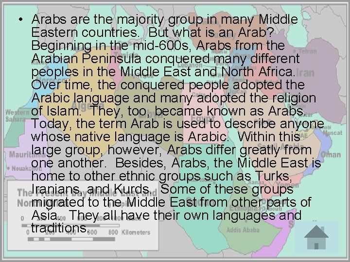 • Arabs are the majority group in many Middle Eastern countries. But what • Arabs are the majority group in many Middle Eastern countries. But what