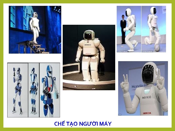 CHẾ TẠO NGƯỜI MÁY 