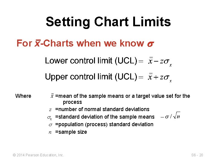 Setting Chart Limits For x-Charts when we know s Where z sx s n