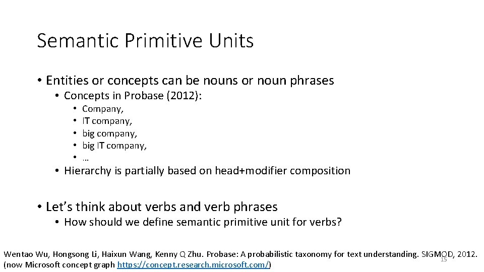 Semantic Primitive Units • Entities or concepts can be nouns or noun phrases •