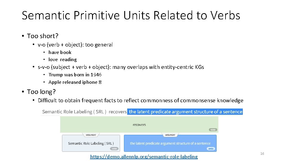 Semantic Primitive Units Related to Verbs • Too short? • v-o (verb + object):
