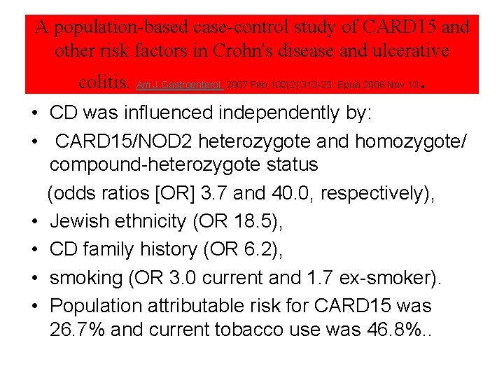 A population-based case-control study of CARD 15 and other risk factors in Crohn's disease