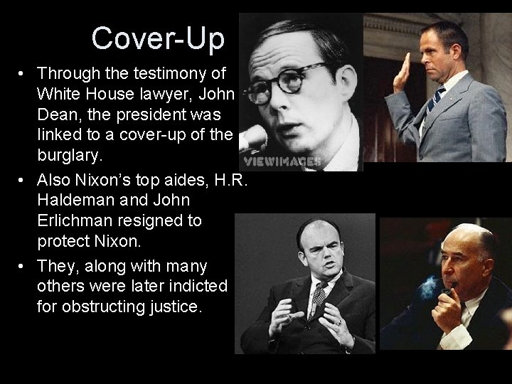 Cover-Up • Through the testimony of White House lawyer, John Dean, the president was