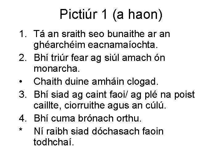 Pictiúr 1 (a haon) 1. Tá an sraith seo bunaithe ar an ghéarchéim eacnamaíochta.