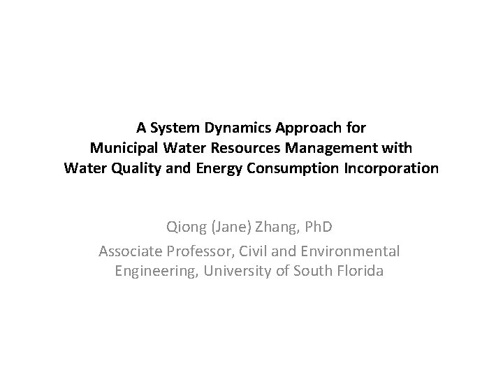 A System Dynamics Approach for Municipal Water Resources
