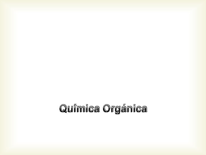 Química Orgánica 