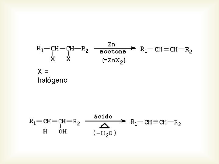 X= halógeno 