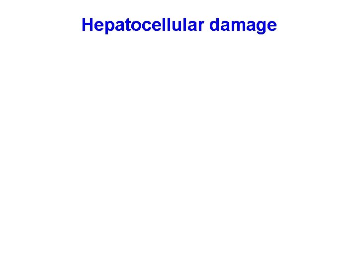 Hepatocellular damage 