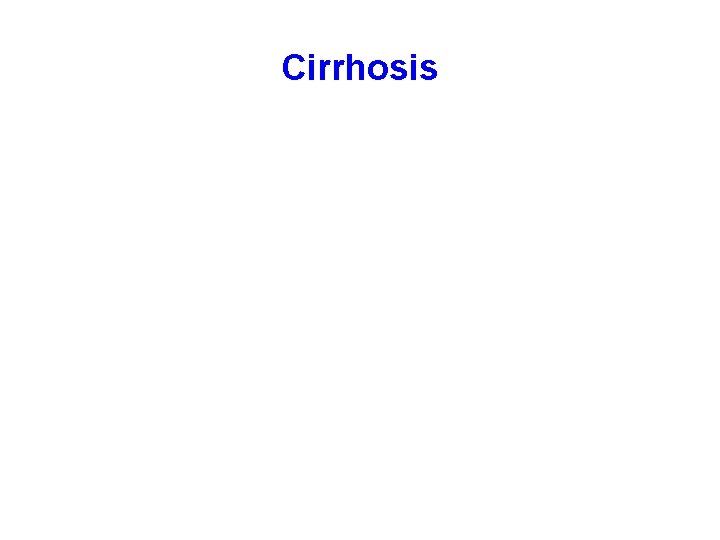 Cirrhosis 