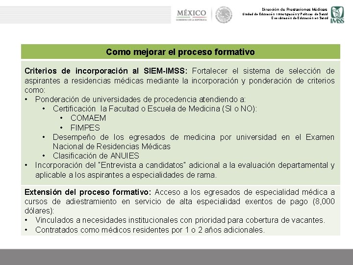 Dirección de Prestaciones Médicas Unidad de Educación, Investigación y Políticas de Salud Coordinación de