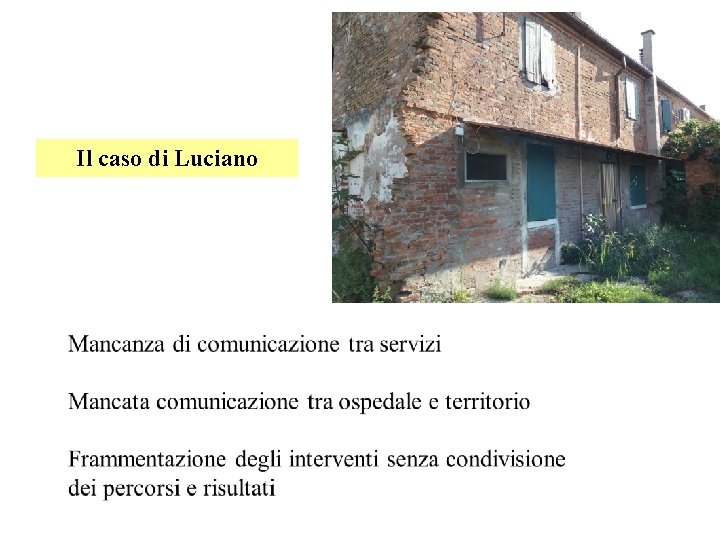 Il caso di Luciano 