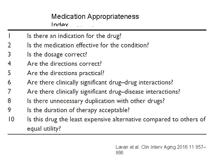 Medication Appropriateness Index Lavan et al. Clin Interv Aging 2016: 11 857– 866 