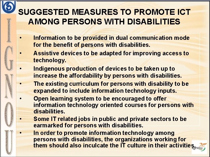 SUGGESTED MEASURES TO PROMOTE ICT AMONG PERSONS WITH DISABILITIES • • Information to be