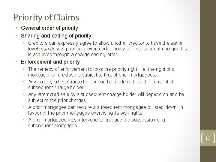 Priority of Claims • General order of priority • Sharing and ceding of priority