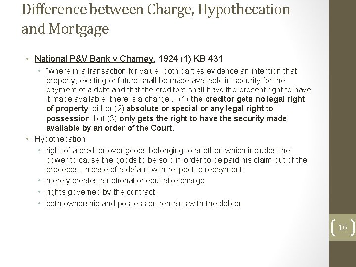 Difference between Charge, Hypothecation and Mortgage • National P&V Bank v Charney, 1924 (1)