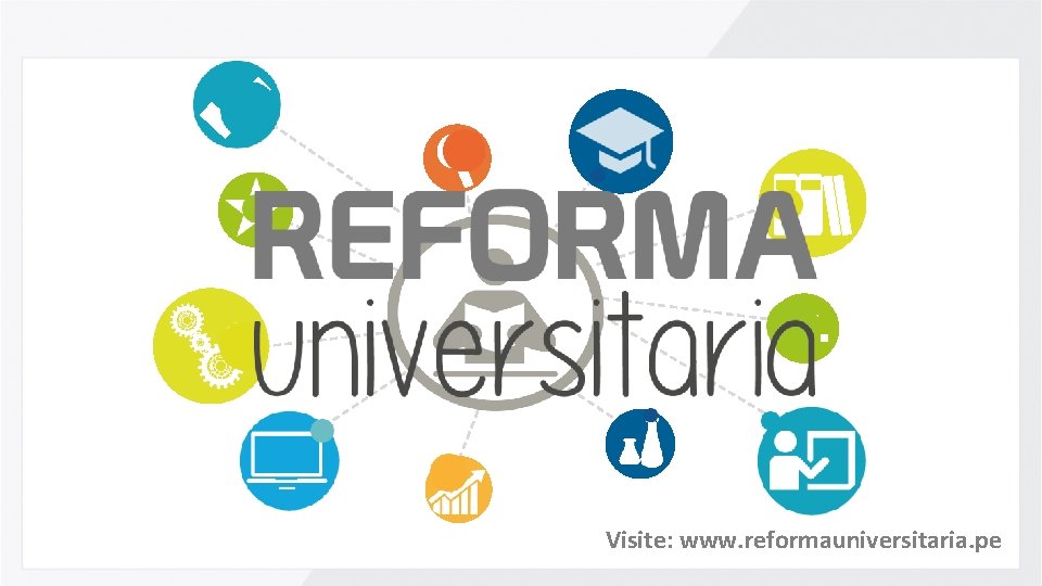 S/. Visite: www. reformauniversitaria. pe 