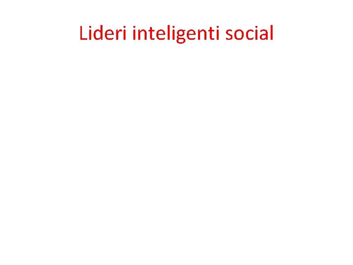 Lideri inteligenti social Lideri inteligenti social