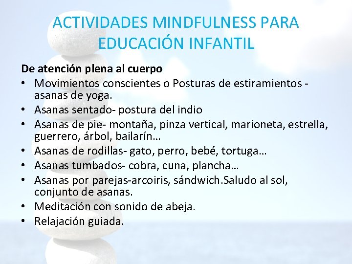 ACTIVIDADES MINDFULNESS PARA EDUCACIÓN INFANTIL De atención plena al cuerpo • Movimientos conscientes o ACTIVIDADES MINDFULNESS PARA EDUCACIÓN INFANTIL De atención plena al cuerpo • Movimientos conscientes o
