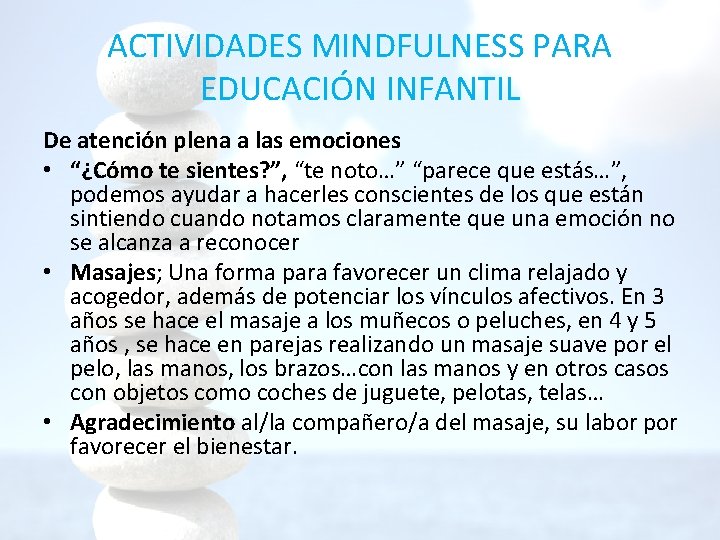 ACTIVIDADES MINDFULNESS PARA EDUCACIÓN INFANTIL De atención plena a las emociones • “¿Cómo te ACTIVIDADES MINDFULNESS PARA EDUCACIÓN INFANTIL De atención plena a las emociones • “¿Cómo te
