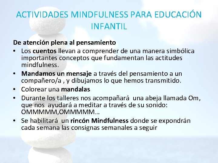 ACTIVIDADES MINDFULNESS PARA EDUCACIÓN INFANTIL De atención plena al pensamiento • Los cuentos llevan ACTIVIDADES MINDFULNESS PARA EDUCACIÓN INFANTIL De atención plena al pensamiento • Los cuentos llevan