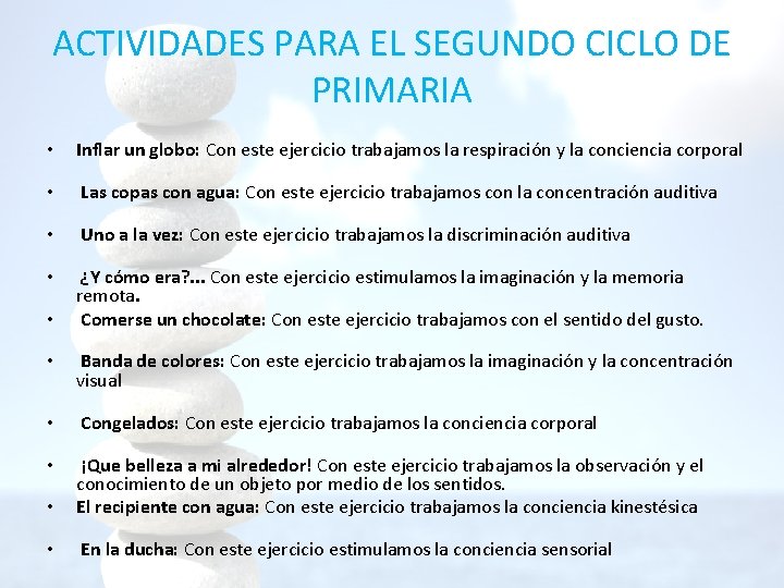 ACTIVIDADES PARA EL SEGUNDO CICLO DE PRIMARIA • Inflar un globo: Con este ejercicio ACTIVIDADES PARA EL SEGUNDO CICLO DE PRIMARIA • Inflar un globo: Con este ejercicio