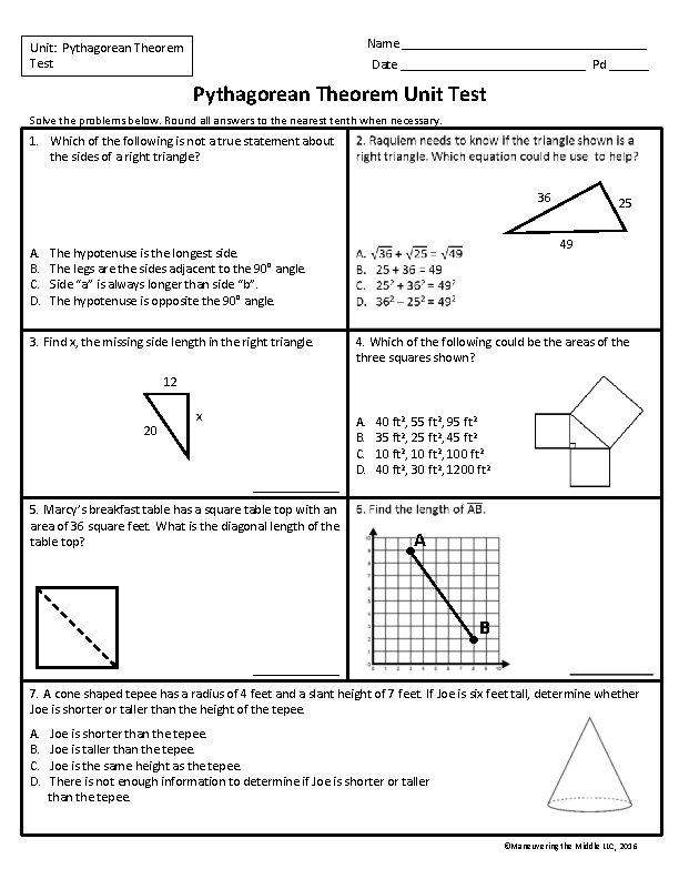 Name ___________________ Unit: Pythagorean Theorem Test Date ______________ Pd ______ Pythagorean Theorem Unit Test