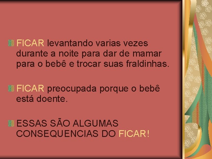 FICAR levantando varias vezes durante a noite para dar de mamar para o bebê