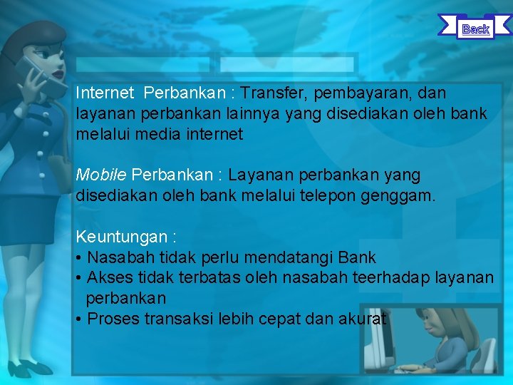 Back Internet Perbankan : Transfer, pembayaran, dan layanan perbankan lainnya yang disediakan oleh bank