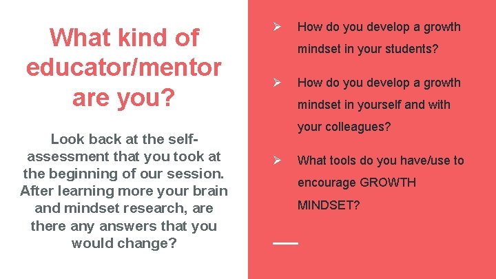 What kind of educator/mentor are you? Look back at the selfassessment that you took