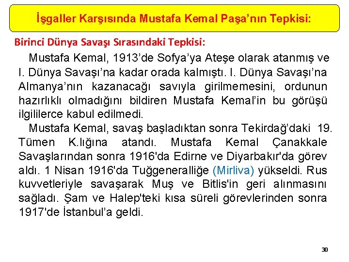 İşgaller Karşısında Mustafa Kemal Paşa’nın Tepkisi: Birinci Dünya Savaşı Sırasındaki Tepkisi: Mustafa Kemal, 1913’de