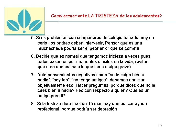 Como actuar ante LA TRISTEZA de los adolescentes? 5. Si es problemas con compañeros