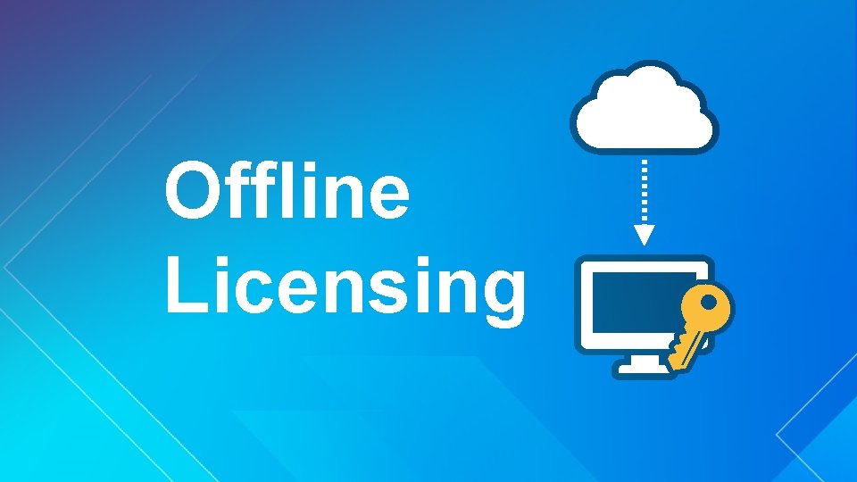 Offline Licensing 