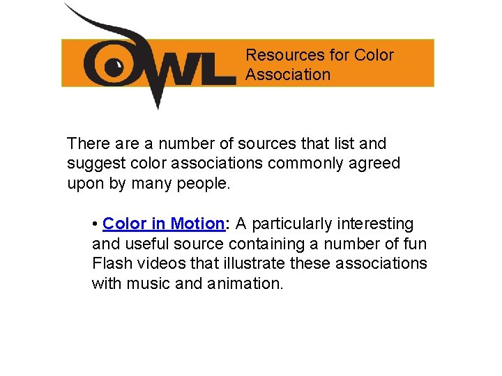 Resources for Color Association There a number of sources that list and suggest color