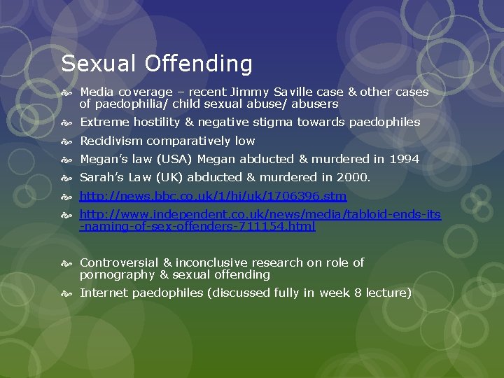 Sexual Offending Media coverage – recent Jimmy Saville case & other cases of paedophilia/