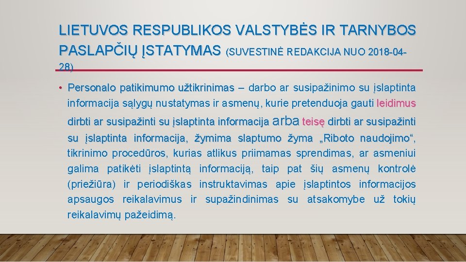 LIETUVOS RESPUBLIKOS VALSTYBĖS IR TARNYBOS PASLAPČIŲ ĮSTATYMAS (SUVESTINĖ REDAKCIJA NUO 2018 -0428) • Personalo