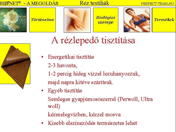 A rézlepedő tisztítása • Energetikai tisztítás 2 -3 havonta, 1 -2 percig hideg vízzel