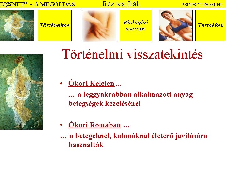 Történelmi visszatekintés • Ókori Keleten. . . … a leggyakrabban alkalmazott anyag betegségek kezelésénél