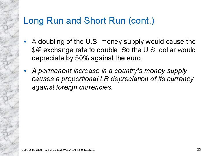 Long Run and Short Run (cont. ) • A doubling of the U. S.