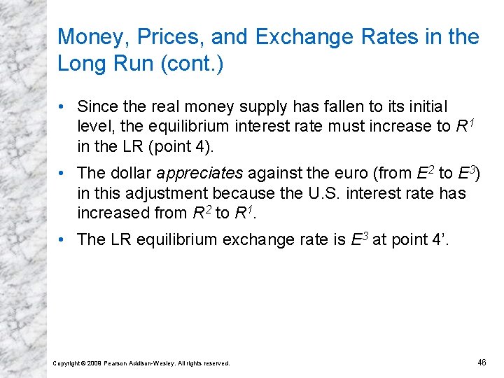 Money, Prices, and Exchange Rates in the Long Run (cont. ) • Since the