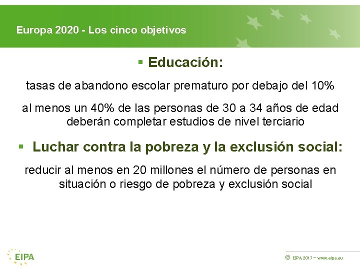 Europa 2020 - Los cinco objetivos § Educación: tasas de abandono escolar prematuro por