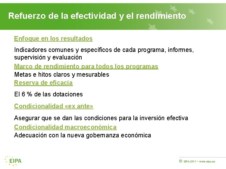 Refuerzo de la efectividad y el rendimiento Enfoque en los resultados Indicadores comunes y