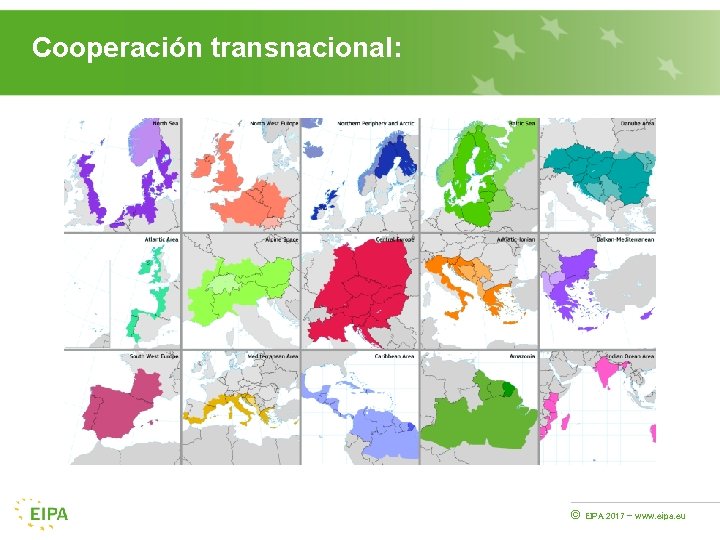 Cooperación transnacional: © EIPA 2017 - www. eipa. eu 